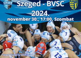 Izgalmas összecsapás várható a Tiszavirág uszodában: Szeged – BVSC női vízilabda mérkőzés
