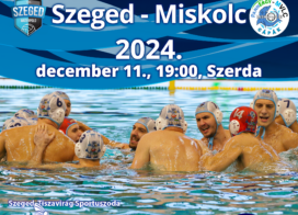 Izgalmas mérkőzésre készülhetünk Szegeden: Szegedi VE–Miskolc